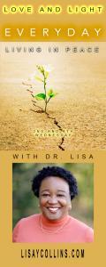 Love and Light with Dr. Lisa: Everyday Living in Peace