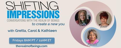 Shifting Impressions: Conversations with The Realm of Beings to Create a New You: Holding On to Self