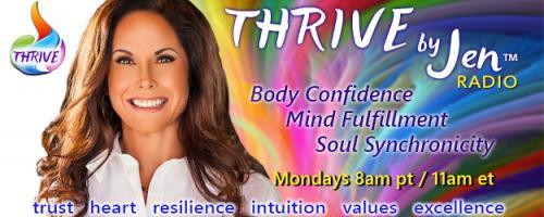 THRIVE by Jen™ Radio: Body Confidence ~ Mind Fulfillment ~ Soul Synchronicity: Encore: Guest host Jen Zelop: When God Nods with guest Ann Agueli