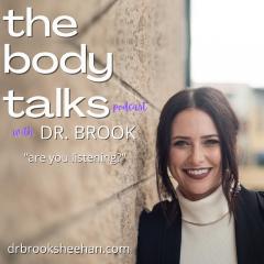 The Body Talks Podcast with Dr. Brook: are you listening?: 013: STOP Dieting and Exercising | The REAL Solution for Weight Loss
