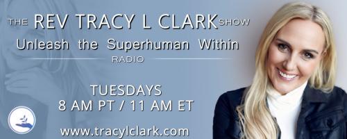 The Tracy L Clark Show: Unleash the Superhuman Within Radio: Aligning the Energy for 2019 With ME TRACY L 