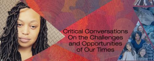 US with Dr. Crystallee Crain: Critical Conversations On the Challenges and Opportunities of Our Times: Belonging at Work with Rhodes Perry